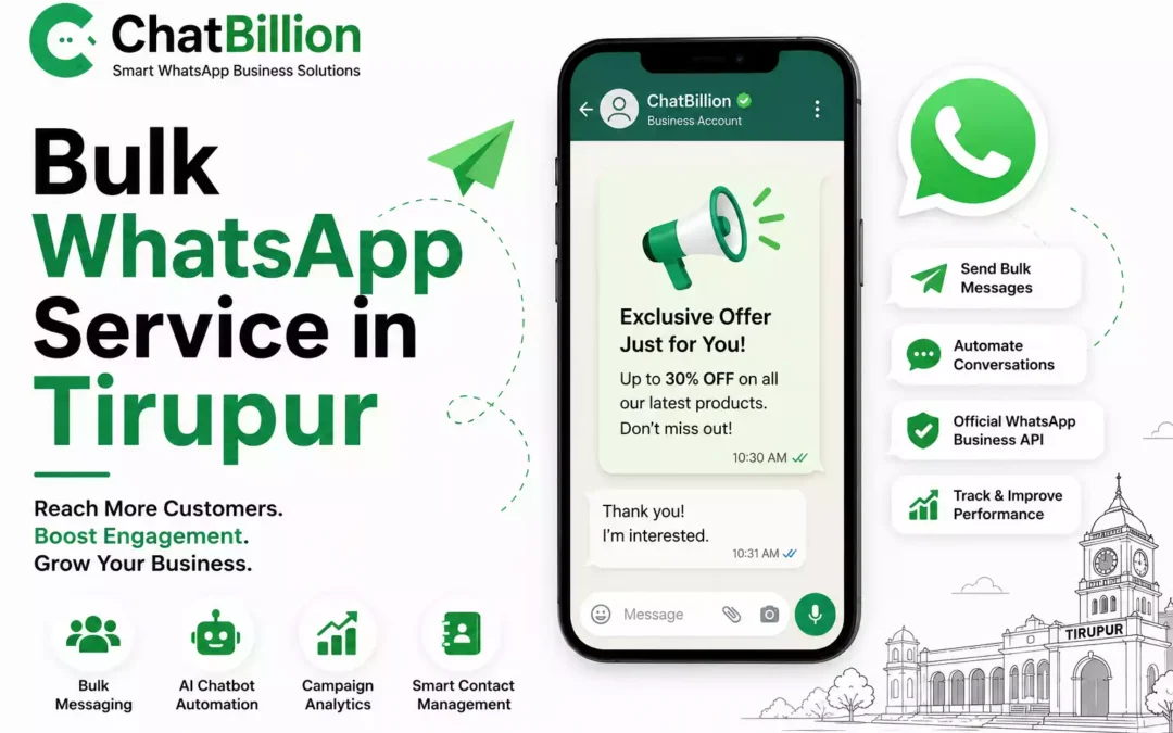 Bulk WhatsApp Service in Tirupur – Grow Your Business with ChatBillion