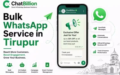 Bulk WhatsApp Service in Tirupur – Grow Your Business with ChatBillion